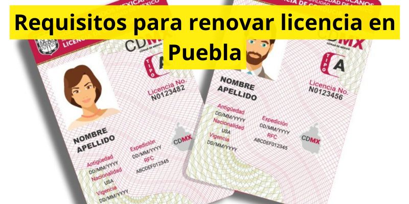Requisitos para renovar licencia en Puebla