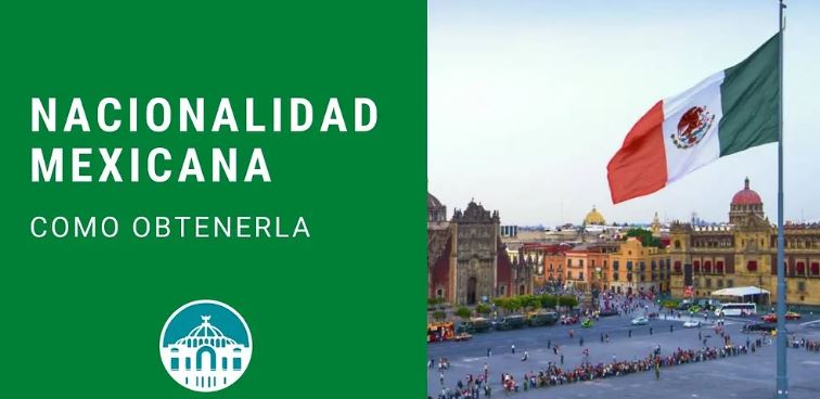 Requisitos para obtener la nacionalidad mexicana